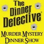 Event - The Dinner Detective Murder Mystery Dinner Show